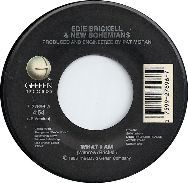 EDIE BRICKELL & NEW BOHEMIANS - WHAT I AM  (7", 45 RPM)