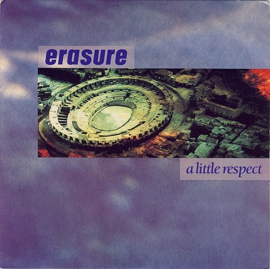 ERASURE - A LITTLE RESPECT (7", 45 RPM)