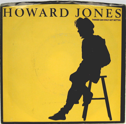 HOWARD JONES - THINGS CAN ONLY GET BETTER  (7", 45 RPM)