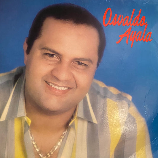 OSVALDO AYALA - OSVALDO AYALA