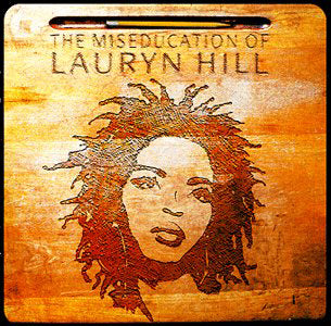 LAURYN HILL - THE MISEDUCATION OF LAURYN HILL