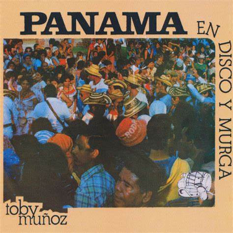 TOBY MUÑOZ - PANAMÁ EN DISCO Y MURGA