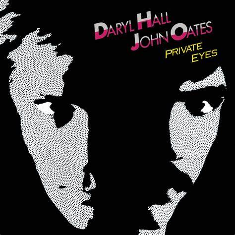 DARYL HALL Y JOHN OATES - OJOS PRIVADOS