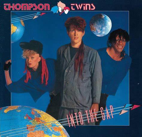 THOMPSON TWINS - INTO THE GAP