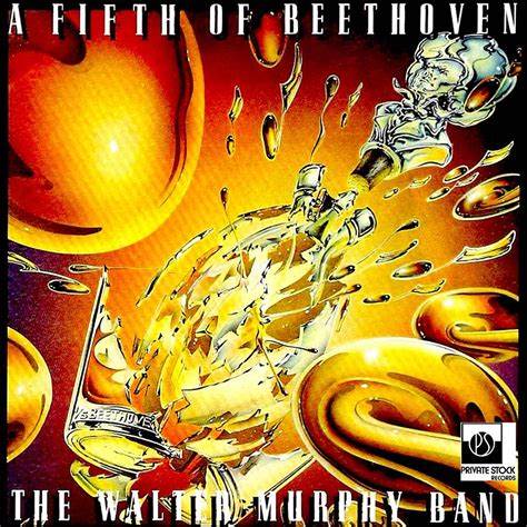 THE WALTER MURPHY BAND - A FIFTH OF BEETHOVEN