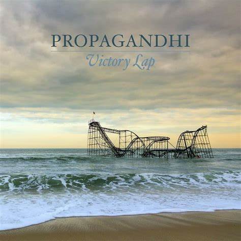 PROPAGANDHI - VICTORY LAP