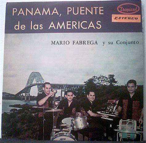 MARIO FABREGA Y SU CONJUNTO - PANAMA, PUENTE DE LAS AMERICAS