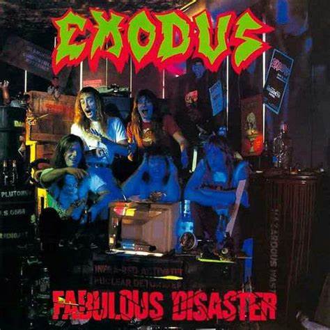 EXODUS - FABULOUS DISASTER