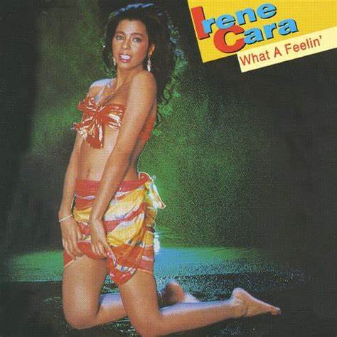 IRENE CARA - WHAT A FEELIN'