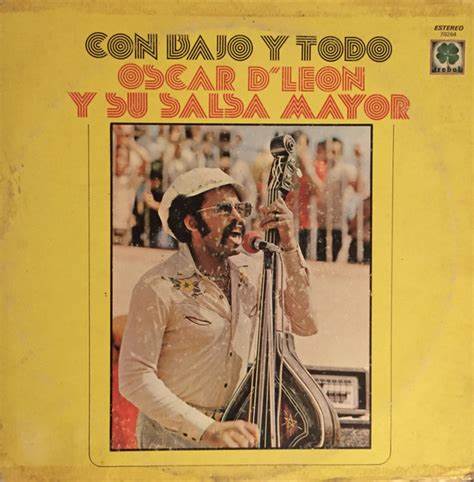 OSCAR D' LEON Y SU SALSA MAYOR - CON BAJO Y TODO