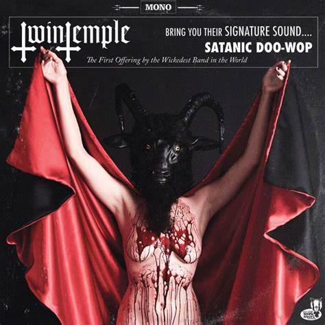 TWIN TEMPLE - BRING YOU THEIR SIGNATURE SOUND.... SATANIC DOO-WOP