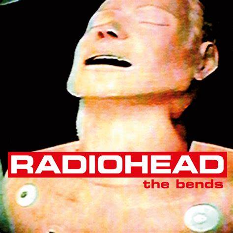 RADIOHEAD - THE BENDS