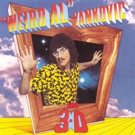 WEIRD AL YANKOVIC - IN 3D