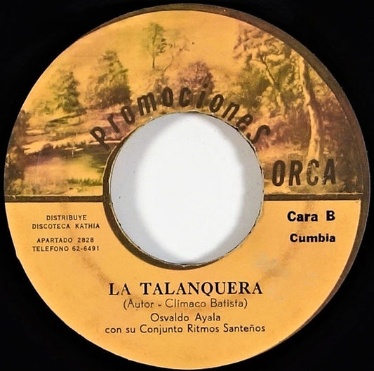 OSVALDO AYALA Y SU CONJUNTO - MI LLANTO / LA TALANQUERA (7", 45 RPM)