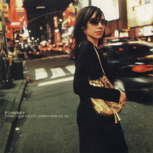 PJ HARVEY - STORIES FROM THE CITY, STORIES FROM THE SEA