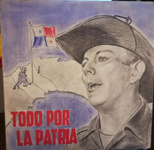 OMAR TORRIJOS / PILLE COLLADO - TODO POR LA PATRIA