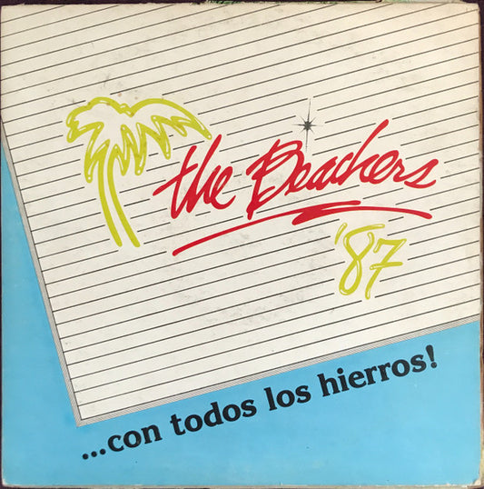 THE BEACHERS - ...CON TODOS LOS HIERROS