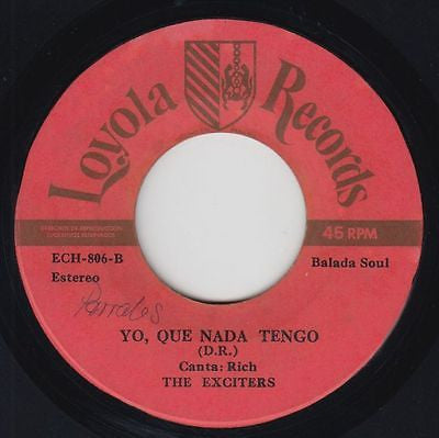 THE EXCITERS - OJOS VERDES /  YO QUE NADA TENGO