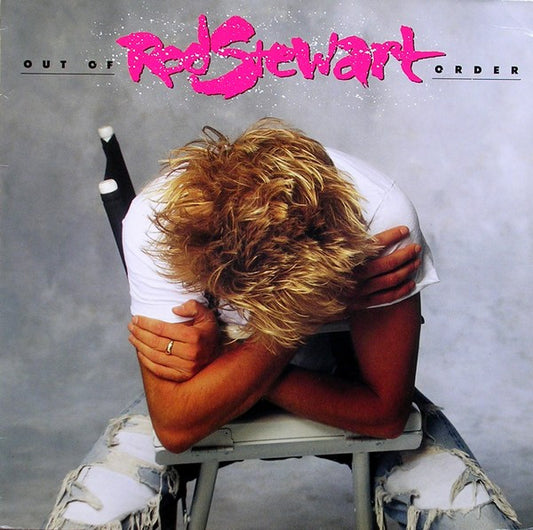 ROD STEWART - OUT OF ORDER