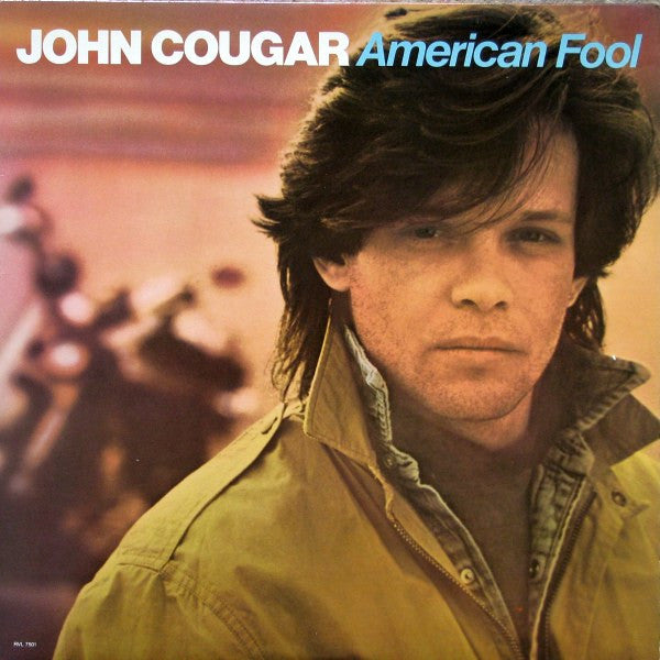 JOHN COUGAR - AMERICAN FOOL