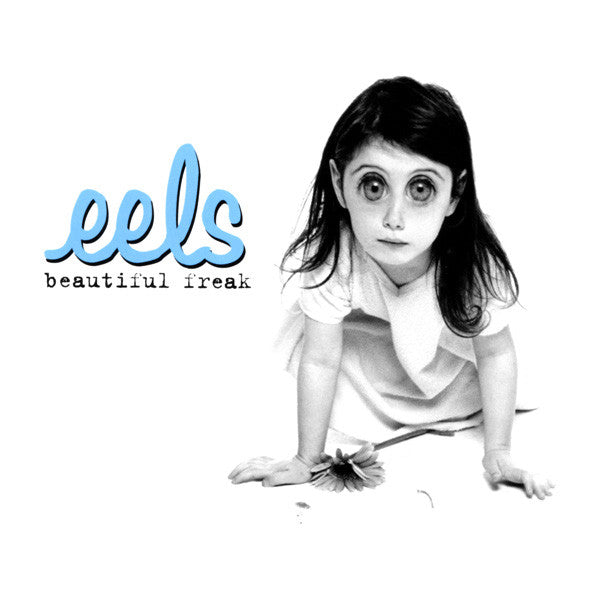 EELS - BEAUTIFUL FREAK