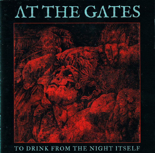 AT THE GATES - TO DRINK FROM THE NIGHT ITSELF