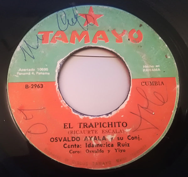 OSVALDO AYALA Y SU CONJUNTO - SI ME QUISISTE TANTO / EL TRAPICHITO (7", 45 RPM)