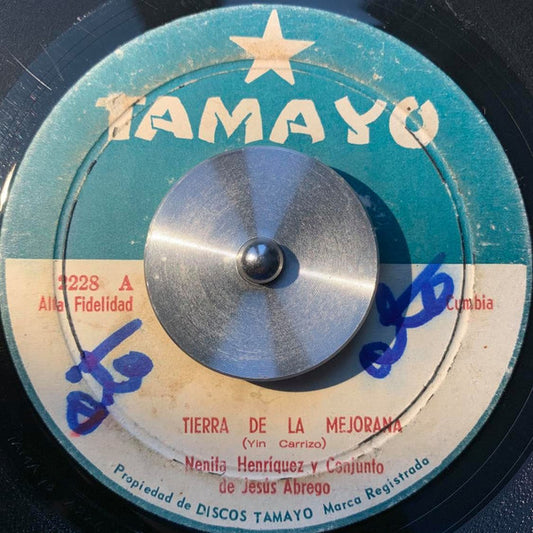 NENITA HENRIQUEZ Y CONJUNTO DE JESUS ​​ABREGO - TIERRA DE LA MEJORANA / LA REBUJINA (7", 45 RPM)