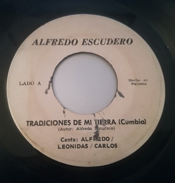 ALFREDO ESCUDERO - TRADICIONES DE MI TIERRA / NO SE NI PORQUE TE QUIERO