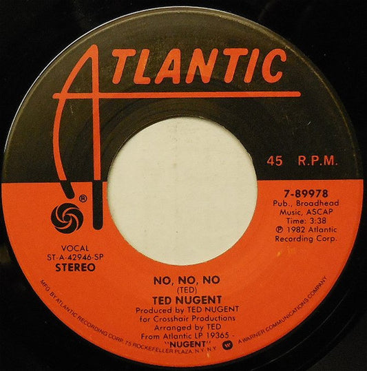 TED NUGENT - NO, NO, NO (7", 45 RPM)