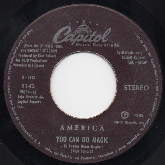 AMERICA - YOU CAN DO MAGIC (7", 45 RPM)