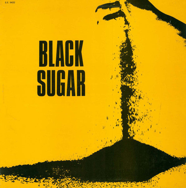 BLACK SUGAR - BLACK SUGAR
