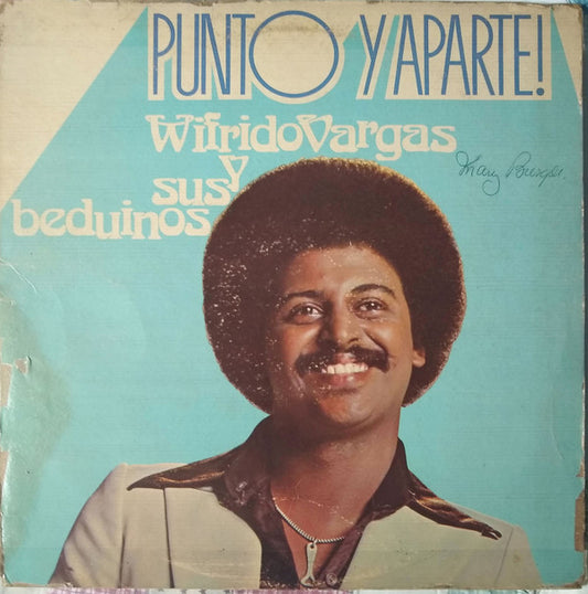 WILFRIDO VARGAS Y SUS BEDUINOS - PUNTO Y APARTE!