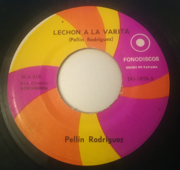 PELLIN RODRIGUEZ – LECHON A LA VARITA / NO VUELVAS NAVIDAD (7", 45 RPM)