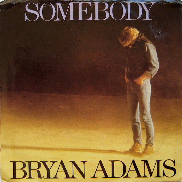 BRYAN ADAMS - SOMEBODY (7", 45 RPM)