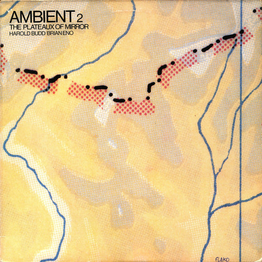 HAROLD BUDD & BRIAN ENO - AMBIENT 2 (THE PLATEAUX OF MIRROR)
