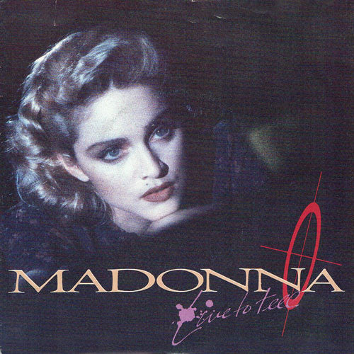 MADONNA - LIVE TO TELL (7", 45 RPM)