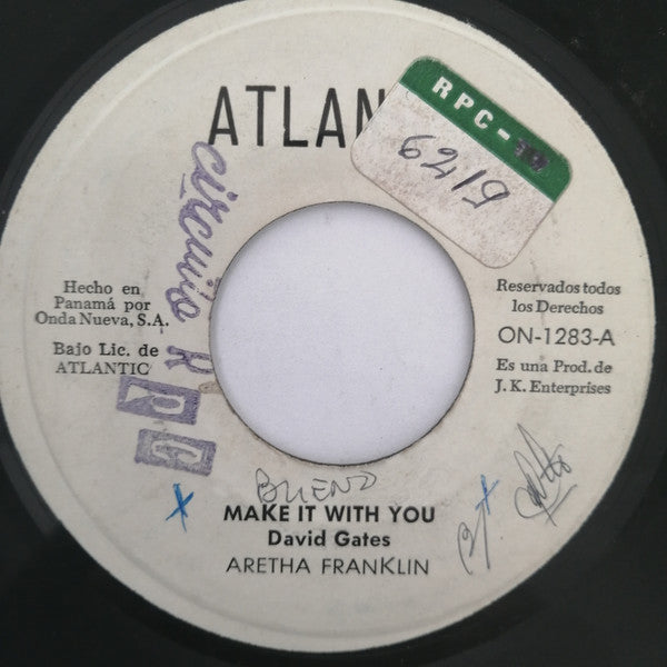 ARETHA FRANKLIN - MAKE IT WITH YOU / DON'T PLAY THAT SONG (7", 45 RPM)