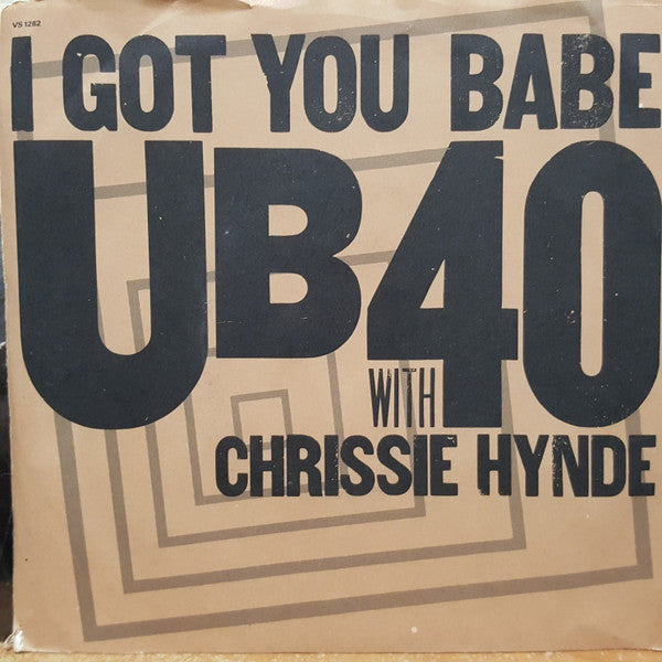 UB40 WITH CHRISSIE HYNDE - I GOT YOU BABE (7", 45 RPM)