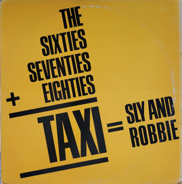 SLY AND ROBBIE - THE SIXTIES, SEVENTIES + EIGHTIES = TAXI