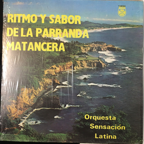 ORQUESTA SENSACIÓN LATINA - RITMO Y SABOR DE LA PARRANDA MATANCERA