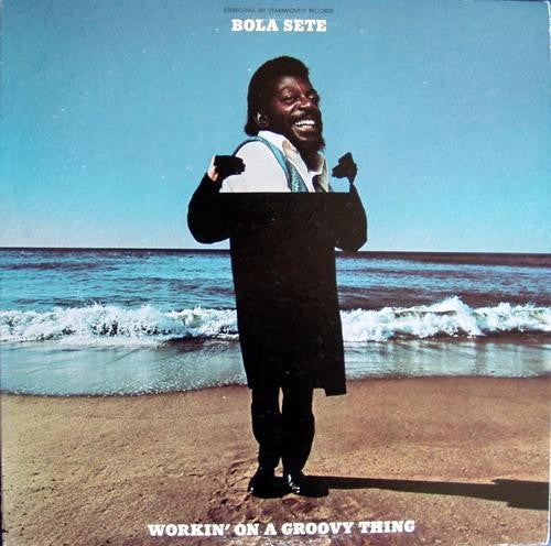 BOLA SETE - WORKIN' ON A GROOVY THING