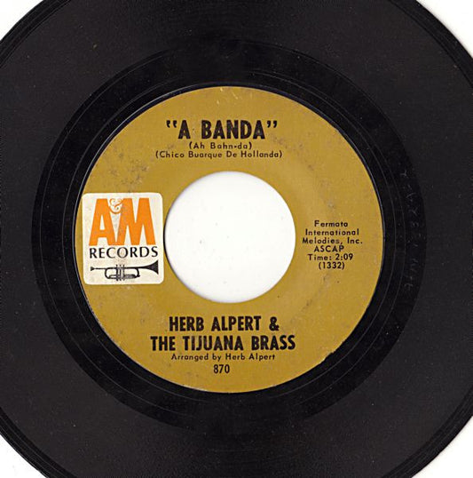 HERB ALPERT & THE TIJUANA BRASS – A BANDA / MISS FRENCHY BROWN (7", 45 RPM)