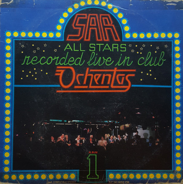 SAR ALL STARS - RECORDED LIVE IN CLUB OCHENTAS - ALBUM 1