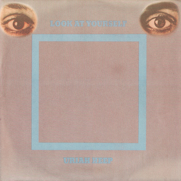 URIAH HEEP -LOOK AT YOURSELF