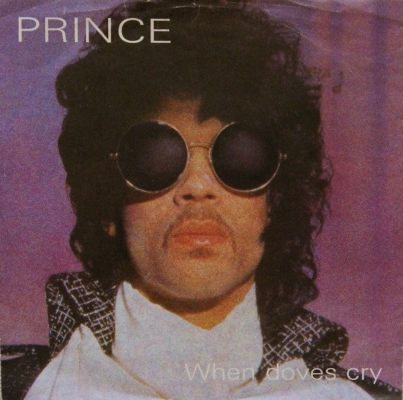 PRINCE - WHEN DOVES CRY (7", 45 RPM)