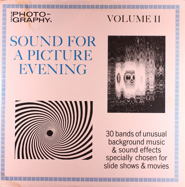 VARIOUS - POPULAR PHOTOGRAPHY'S SOUND OF A PICTURE EVENING: VOLUME II