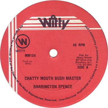 BARRINGTON SPENCE - CHATTY MOUTH BUSH MASTER