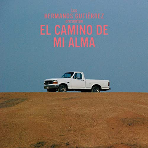 LOS HERMANOS GUTIERREZ - EL CAMINO DE MI ALMA