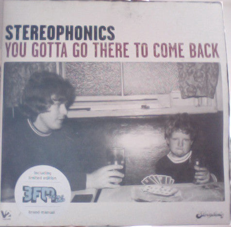 STEREOPHONICS - YOU GOTTA GO THERE TO COME BACK